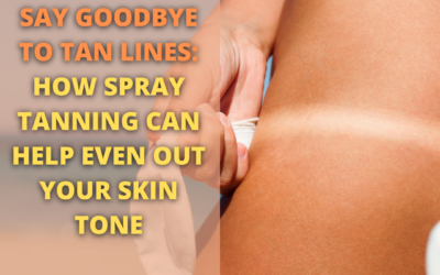 Say Goodbye to Tan Lines: How Spray Tanning Can Help Even Out Your Skin Tone